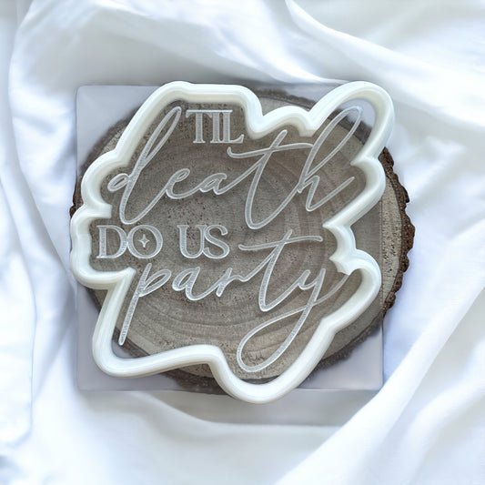 Til Death Do Us Party