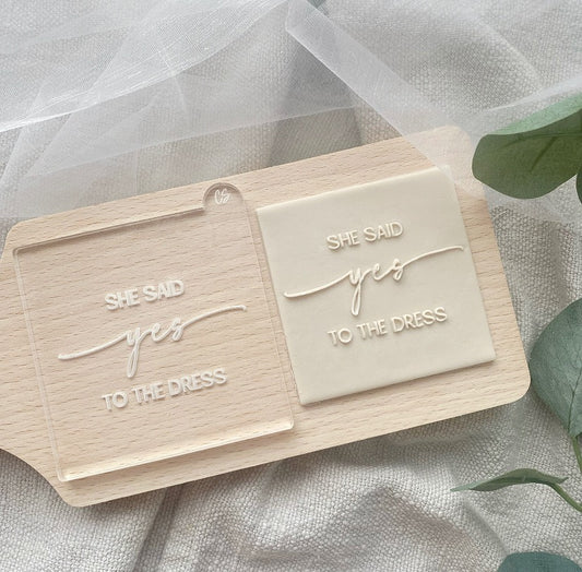 She Said Yes To The Dress - Embosser