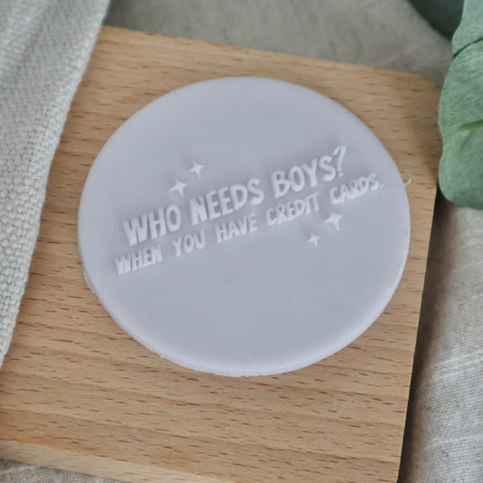 Who Needs Boys? When You Have Credit Cards