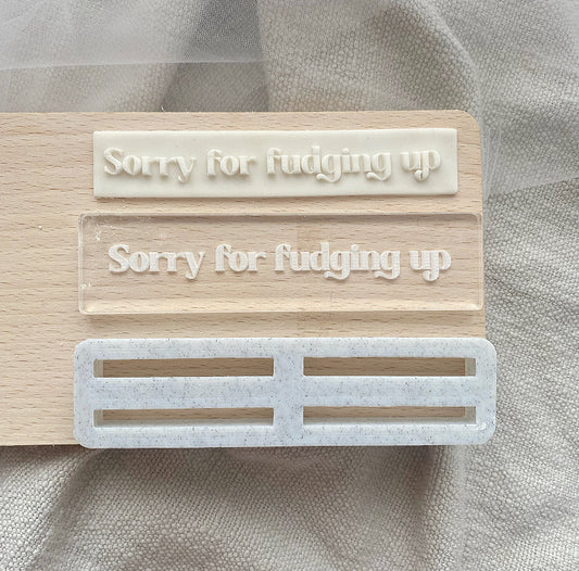 Sorry For Fudging Up