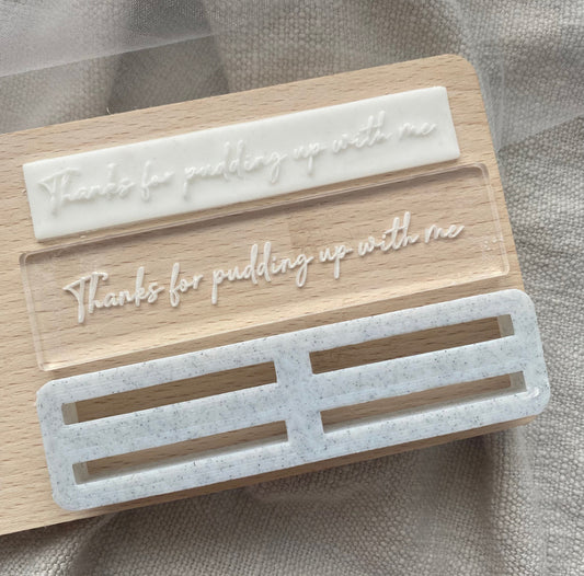 Thanks For Pudding Up With Me