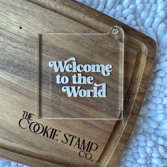 Welcome To The World