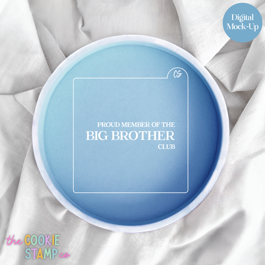 Proud Member Of The Big Brother Club