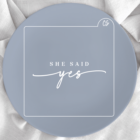 She Said Yes - Embosser
