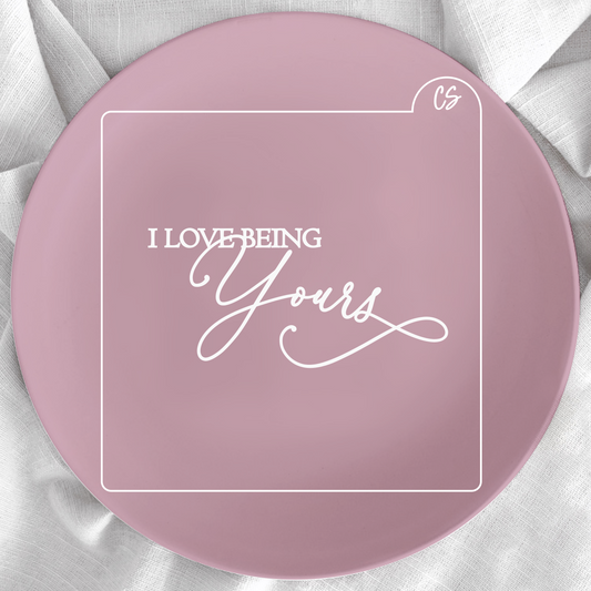 I Love Being Yours