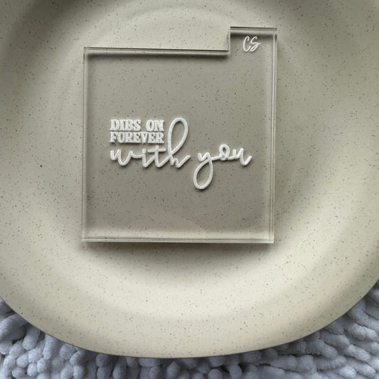 Dibs On Forever With You