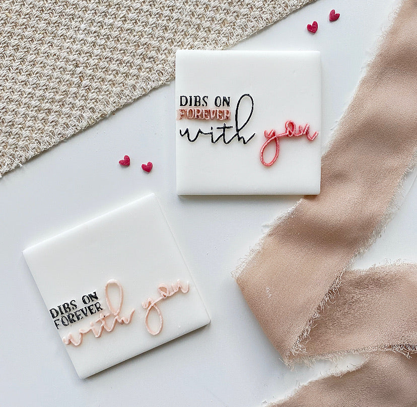 Dibs On Forever With You