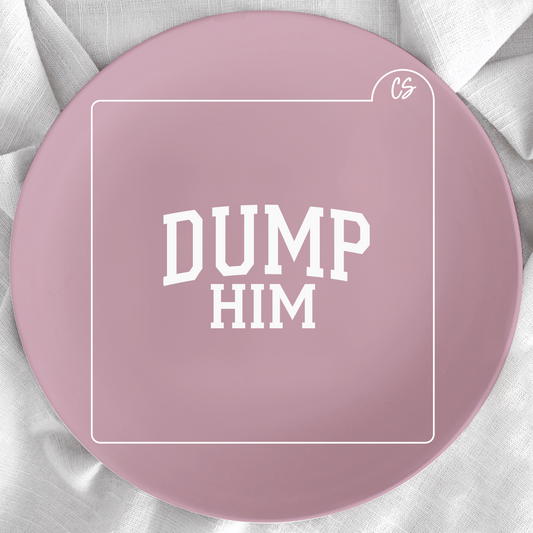 Dump Him