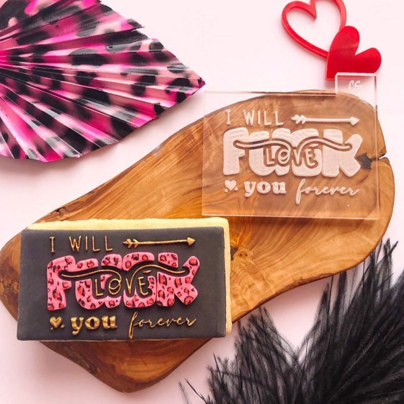 I Will [F*ck] Love You Forever