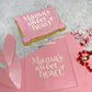 Mama's Sweet Heart